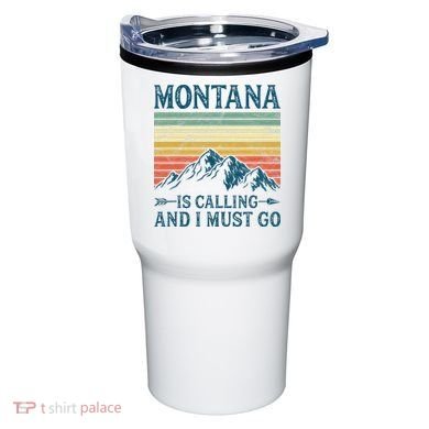 Montana Is Calling And I Must Go Tumbler