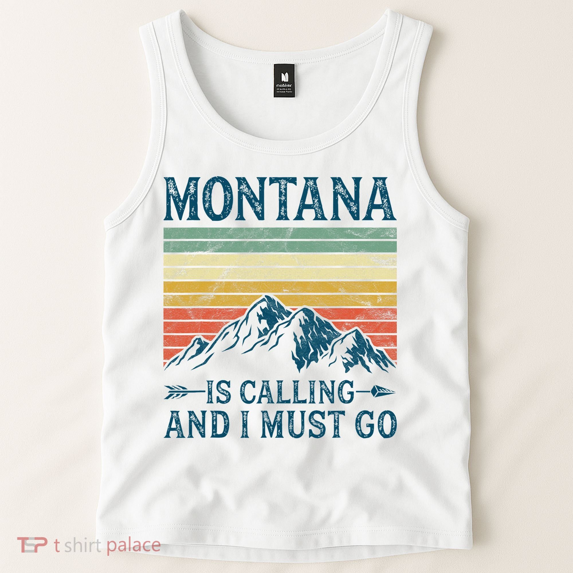 Montana Is Calling And I Must Go Tank Top