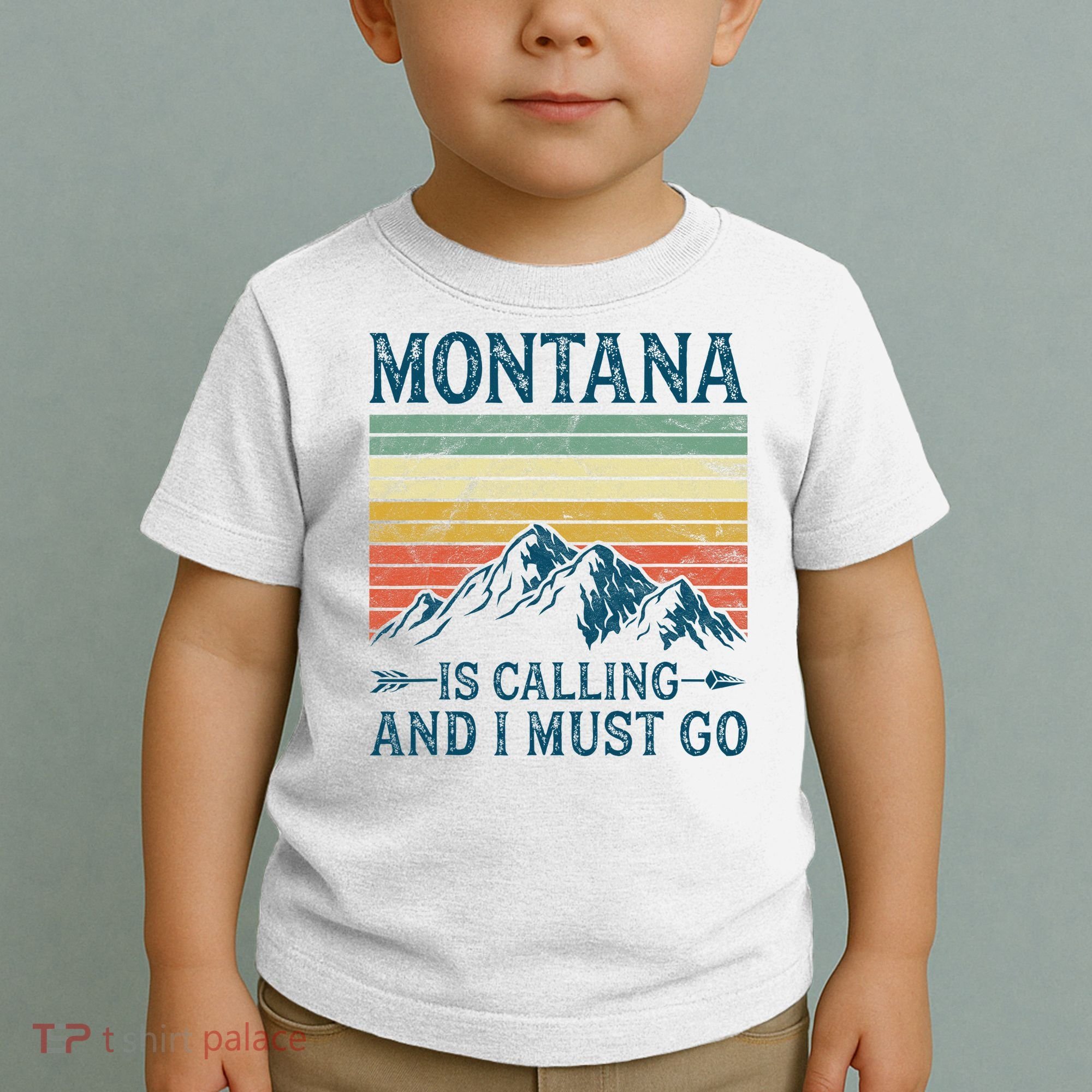 Montana Is Calling And I Must Go Toddler T-Shirt