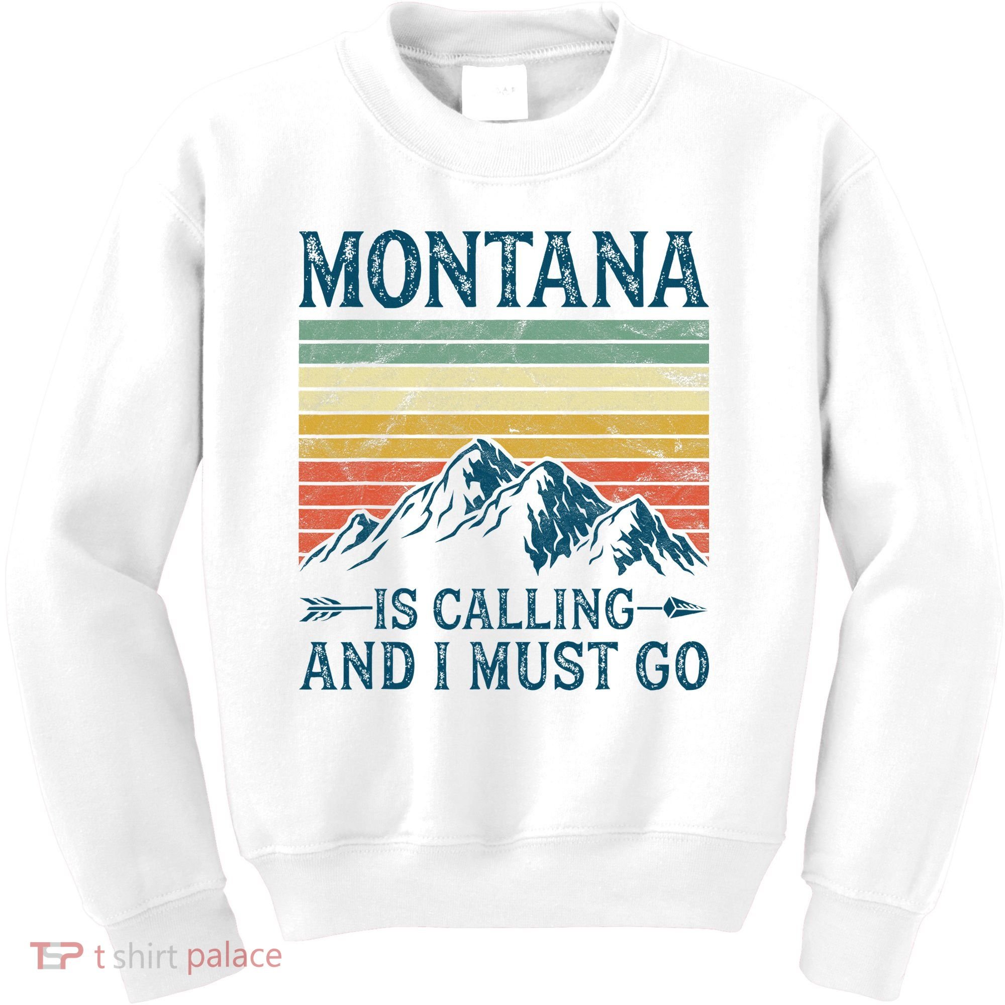 Montana Is Calling And I Must Go Kids Sweatshirt