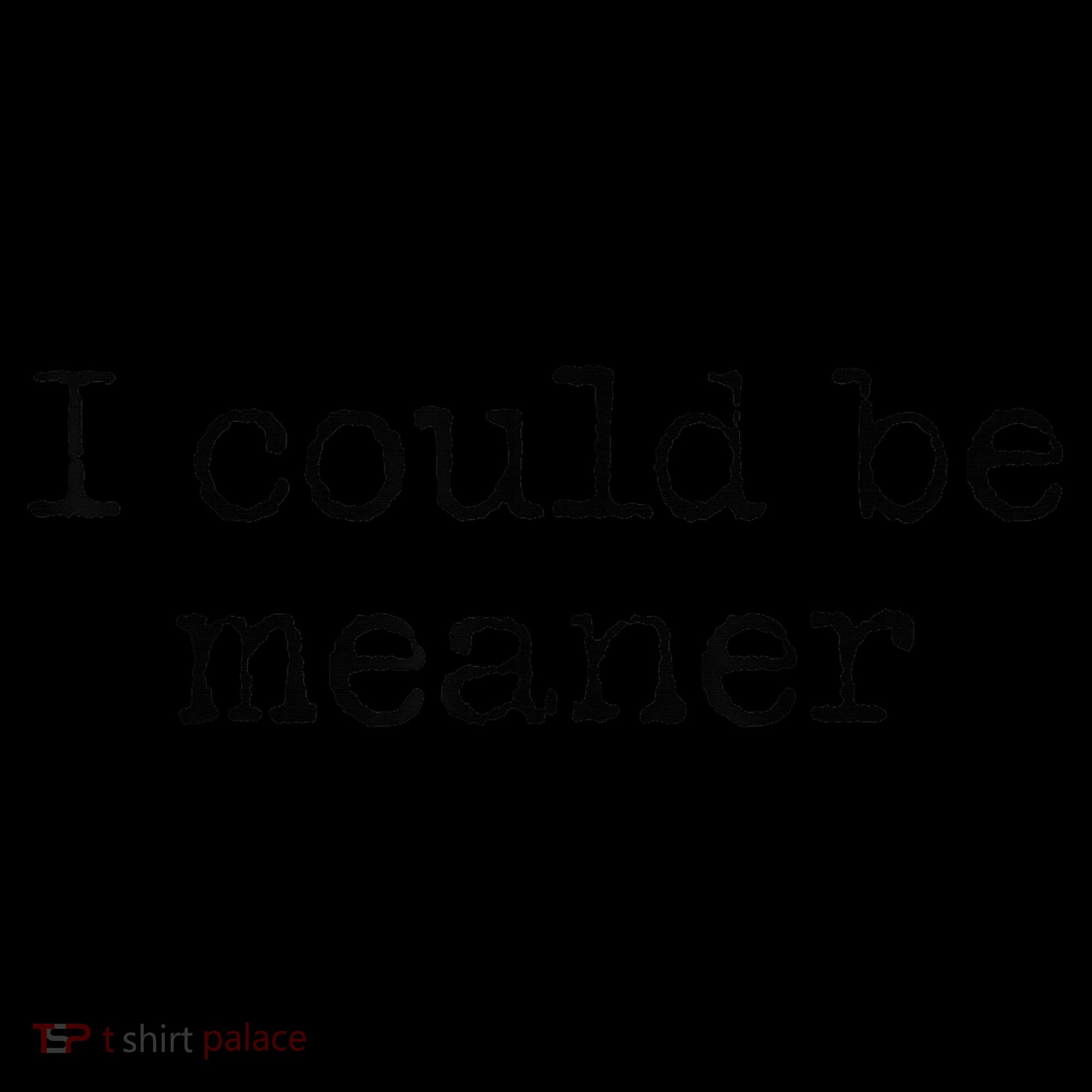Meme I Could Be Meaner Backpack