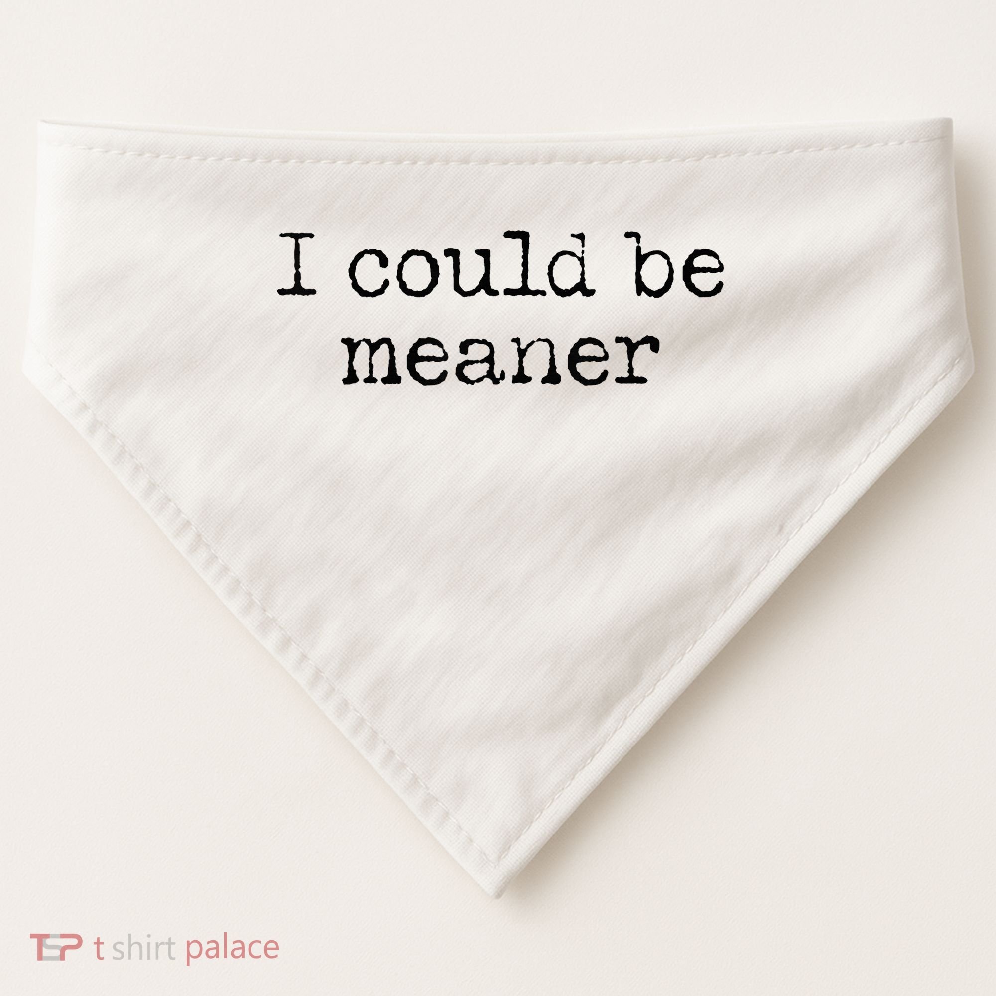 Meme I Could Be Meaner USA-Made Doggie Bandana