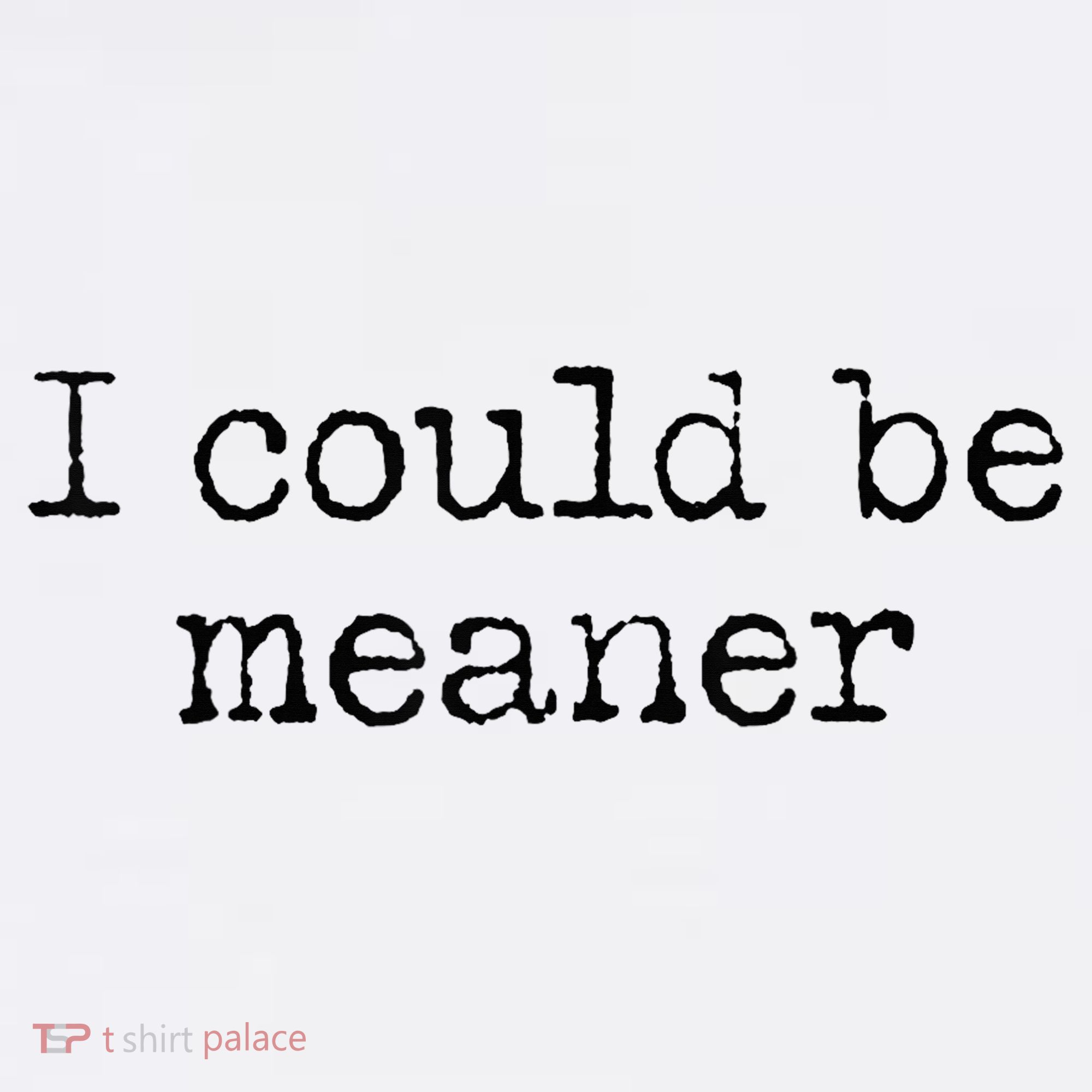 Meme I Could Be Meaner Kids Hoodie