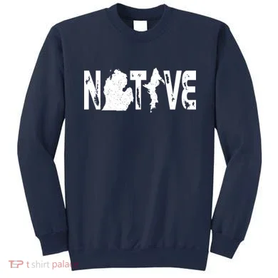 Michigan Native Sweatshirt