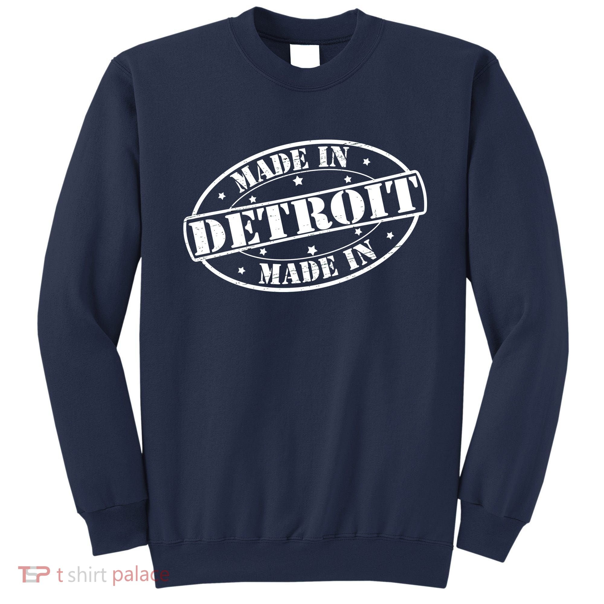 Made In Detroit Sweatshirt