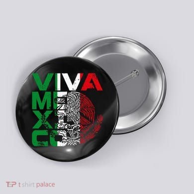 Mexican Independence Day Viva Mexico Button