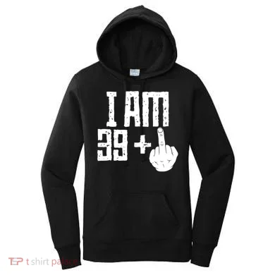 Middle Finger 40th Birthday Funny Women's Hoodie