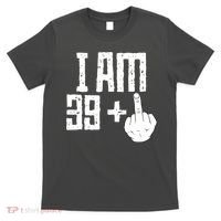 Middle Finger 40th Birthday Funny T-Shirt thumb 0