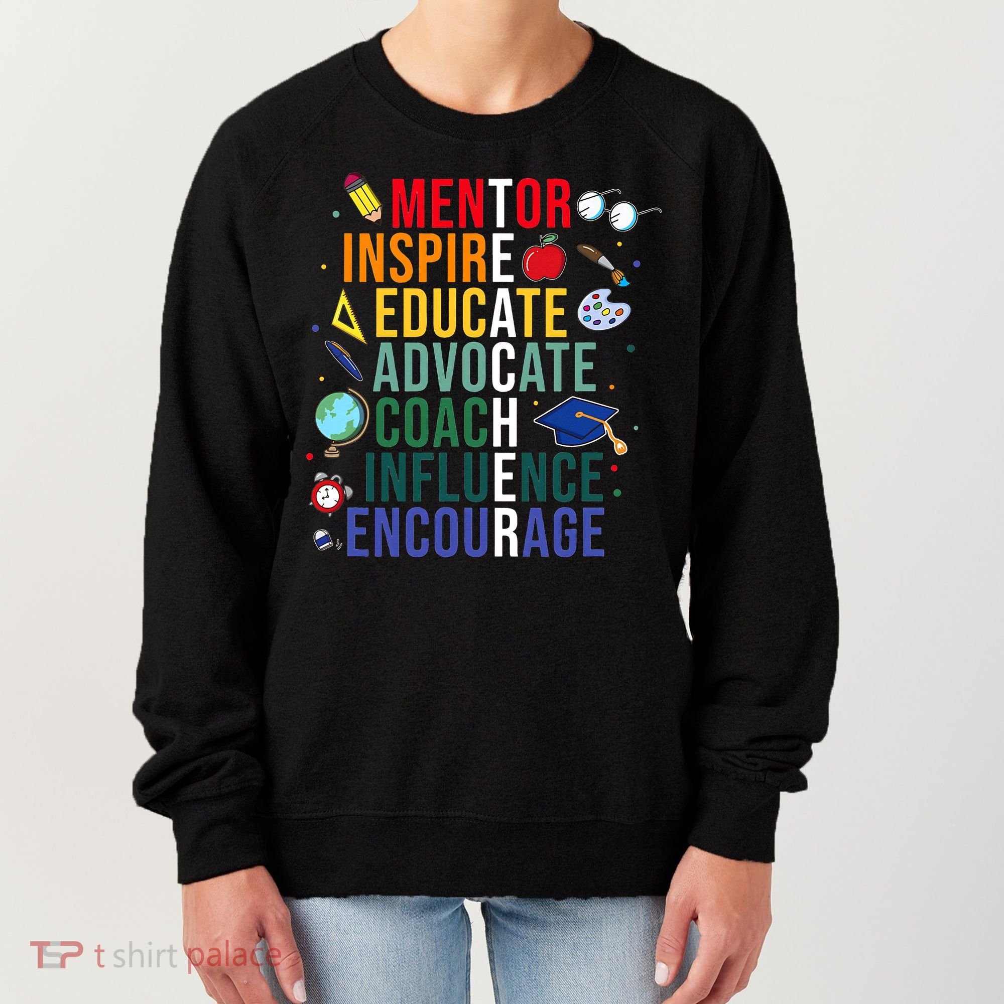 Mentor Inspire Educate Inspired Teacher Life Back To School Women's Sweatshirt