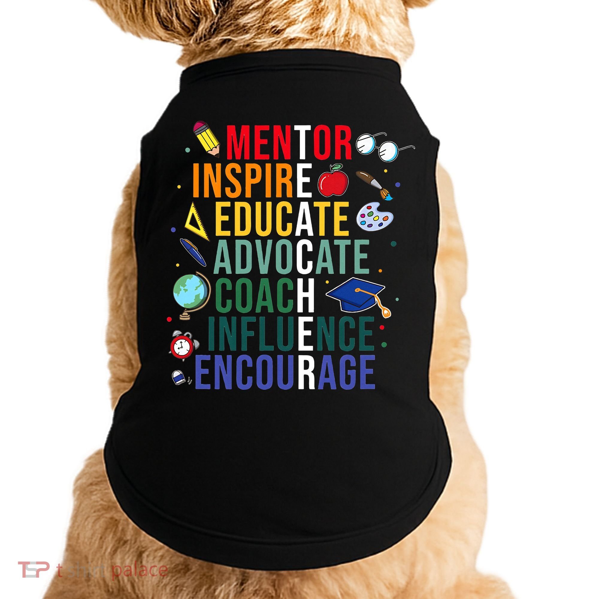 Mentor Inspire Educate Inspired Teacher Life Back To School Doggie Tank
