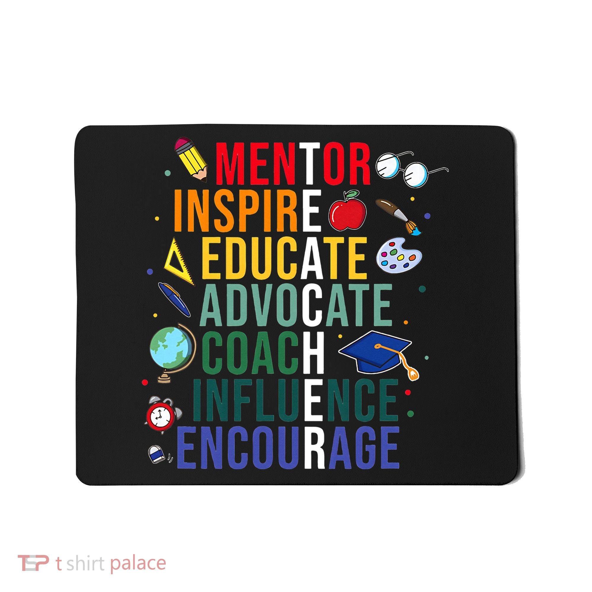 Mentor Inspire Educate Inspired Teacher Life Back To School Mousepad