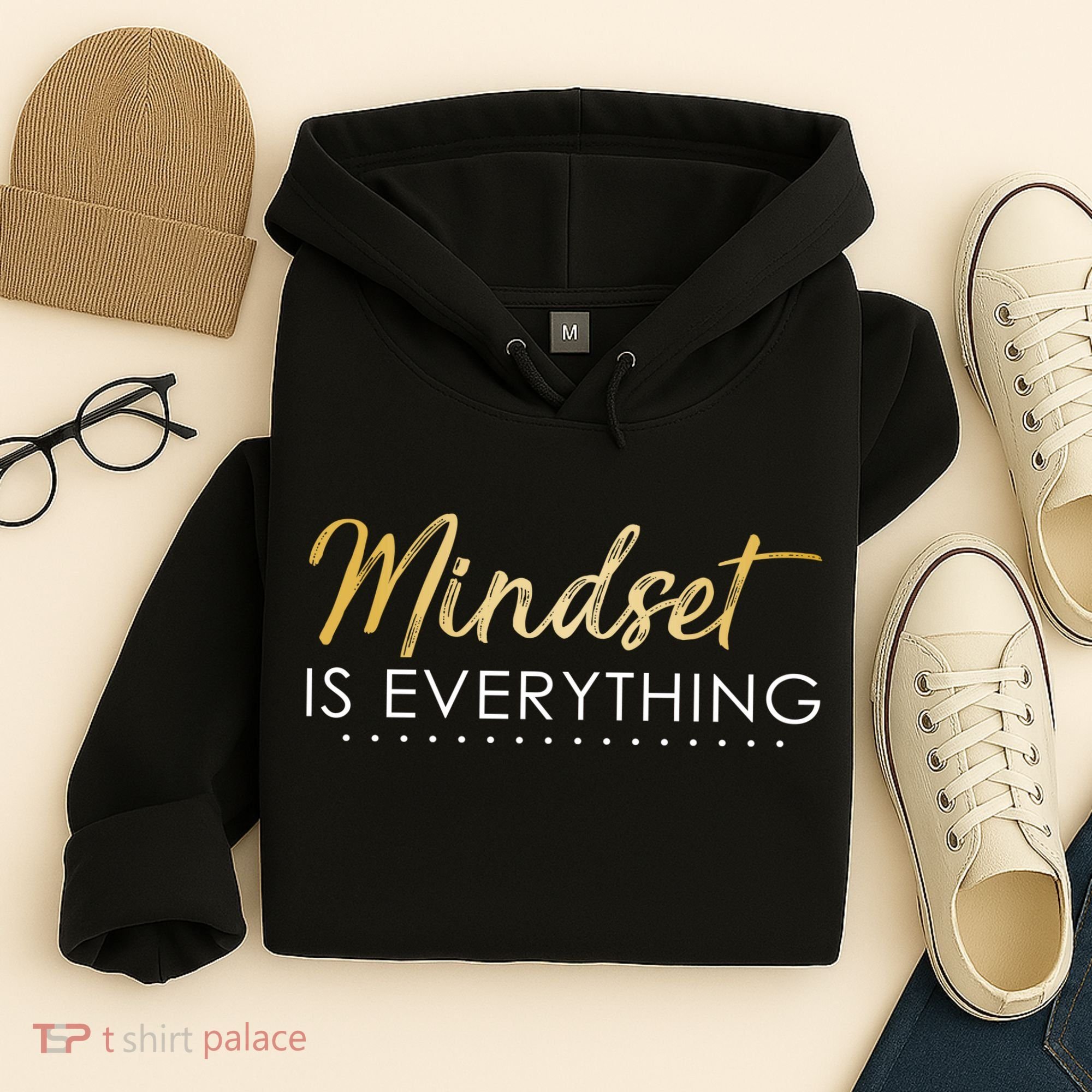 Mindset Is Everything Positive Quote Hoodie