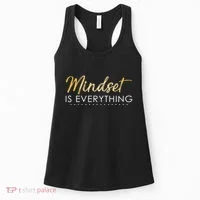Mindset Is Everything Positive Quote Women's Tank Top thumb 0
