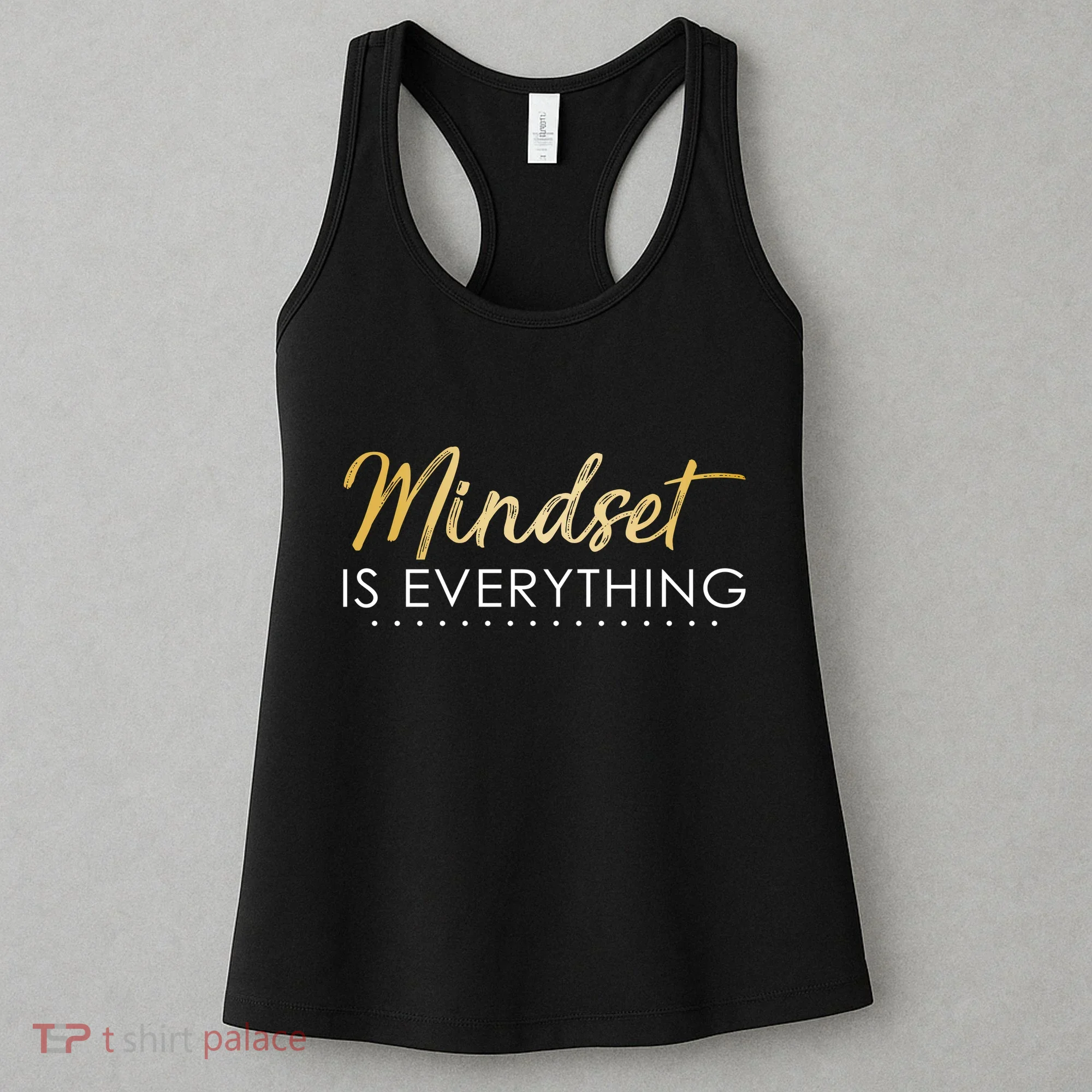 Mindset Is Everything Positive Quote Women's Tank Top