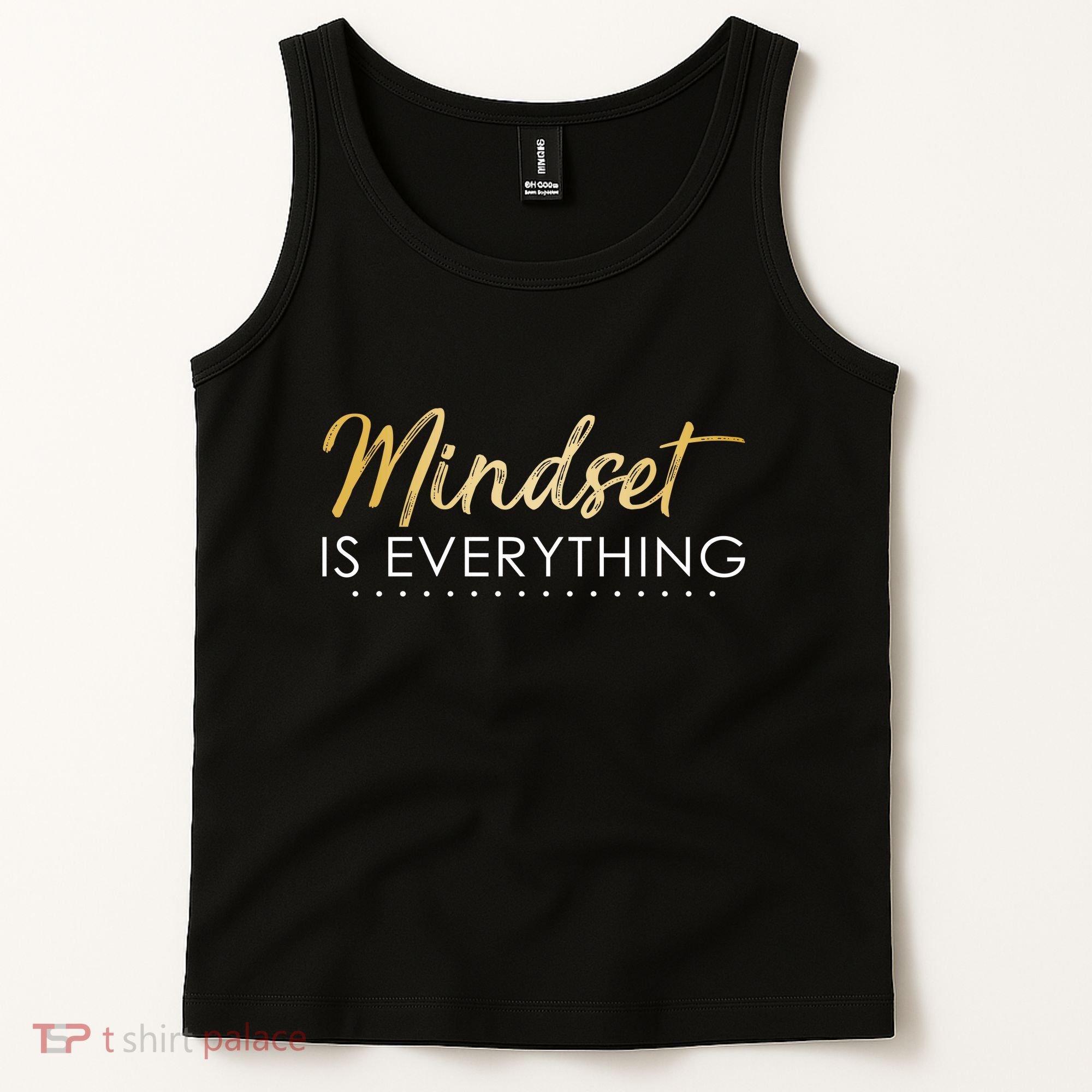 Mindset Is Everything Positive Quote Tank Top