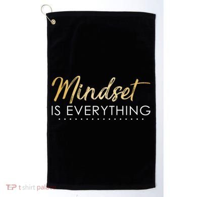 Mindset Is Everything Positive Quote Golf Towel