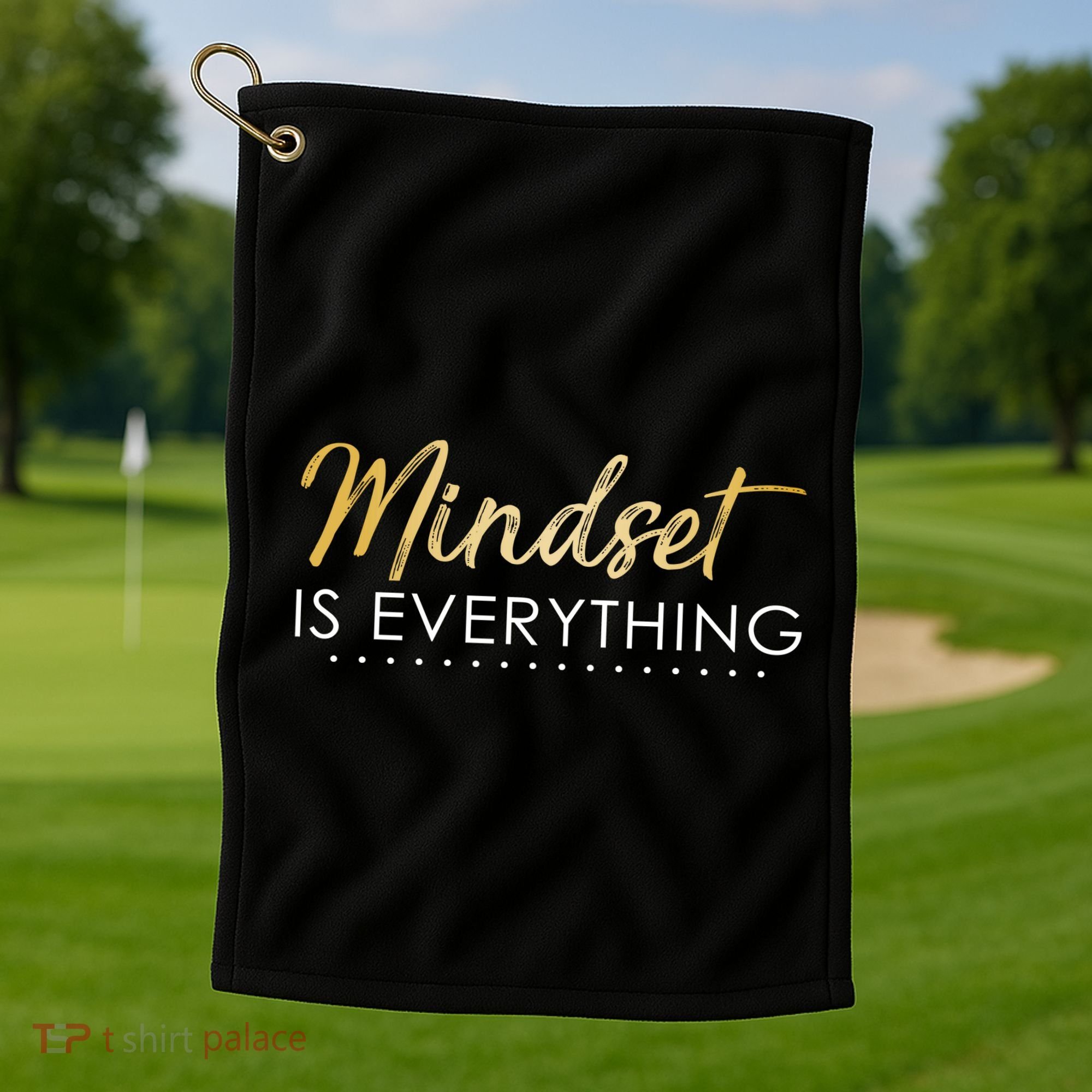 Mindset Is Everything Positive Quote Golf Towel