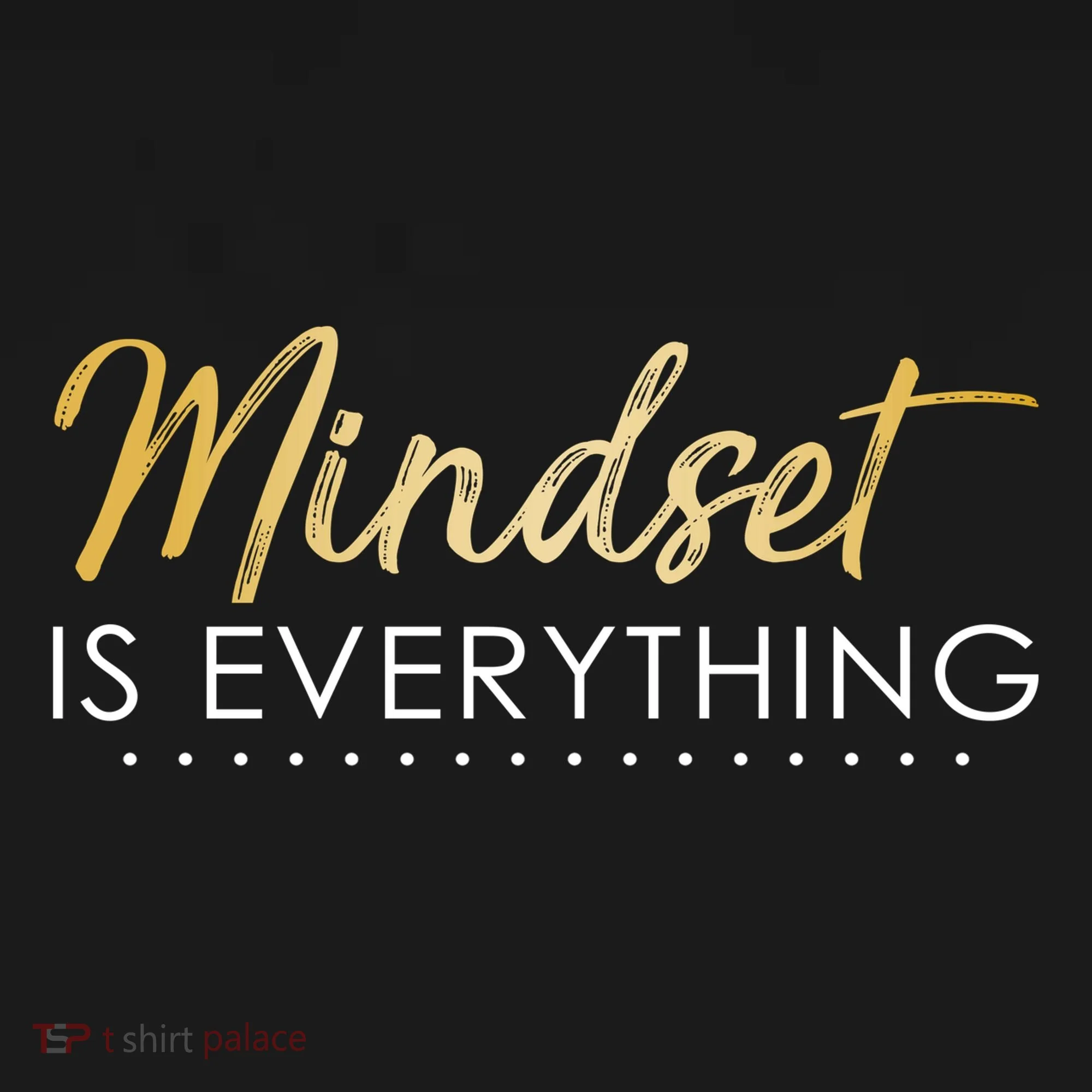 Mindset Is Everything Positive Quote Women's Long Sleeve Shirt