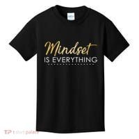 Mindset Is Everything Positive Quote Kids T-Shirt thumb 0