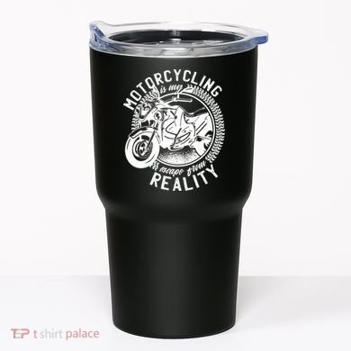 Motorcycling Is Escape From Reality Tumbler