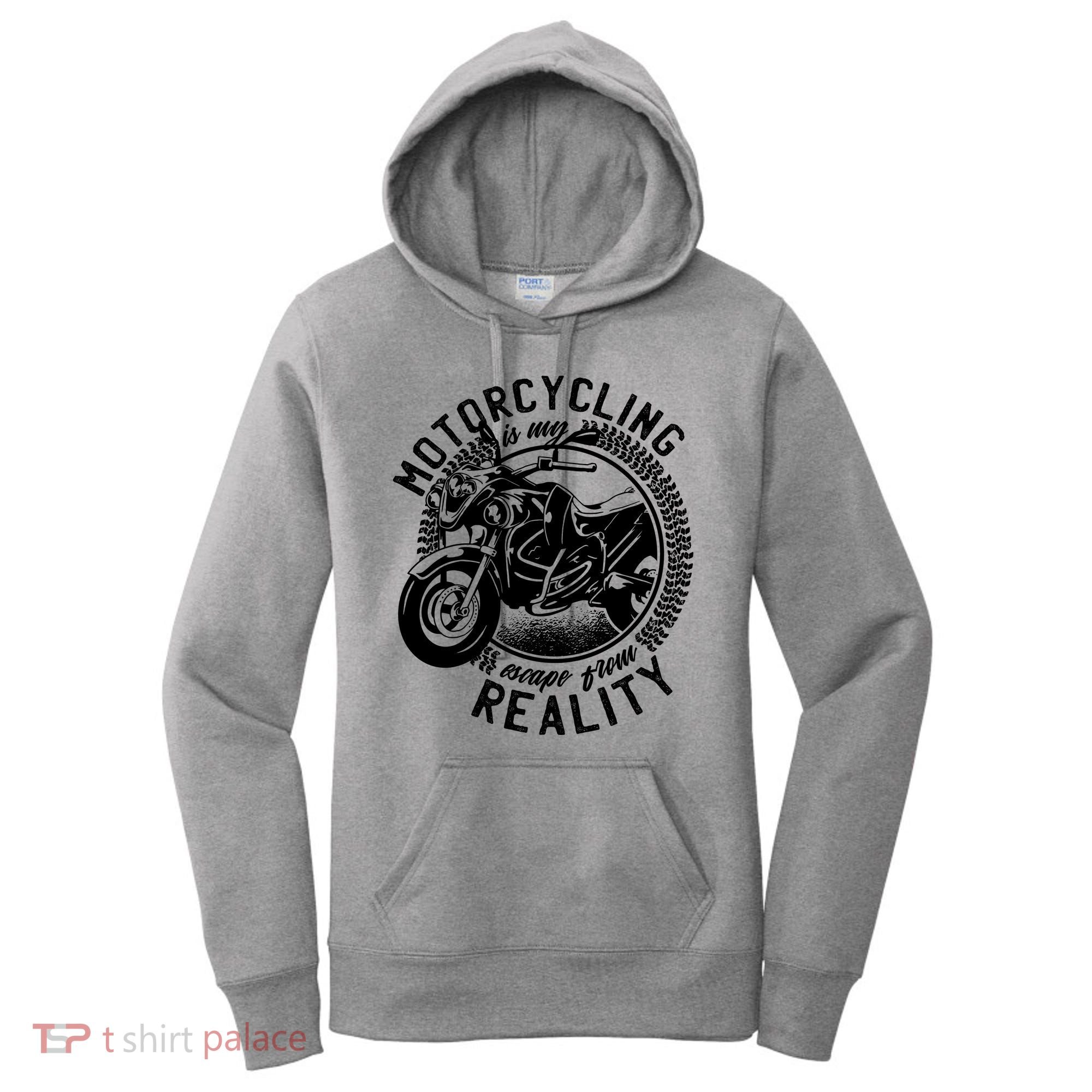 Motorcycling Is Escape From Reality Women's Hoodie
