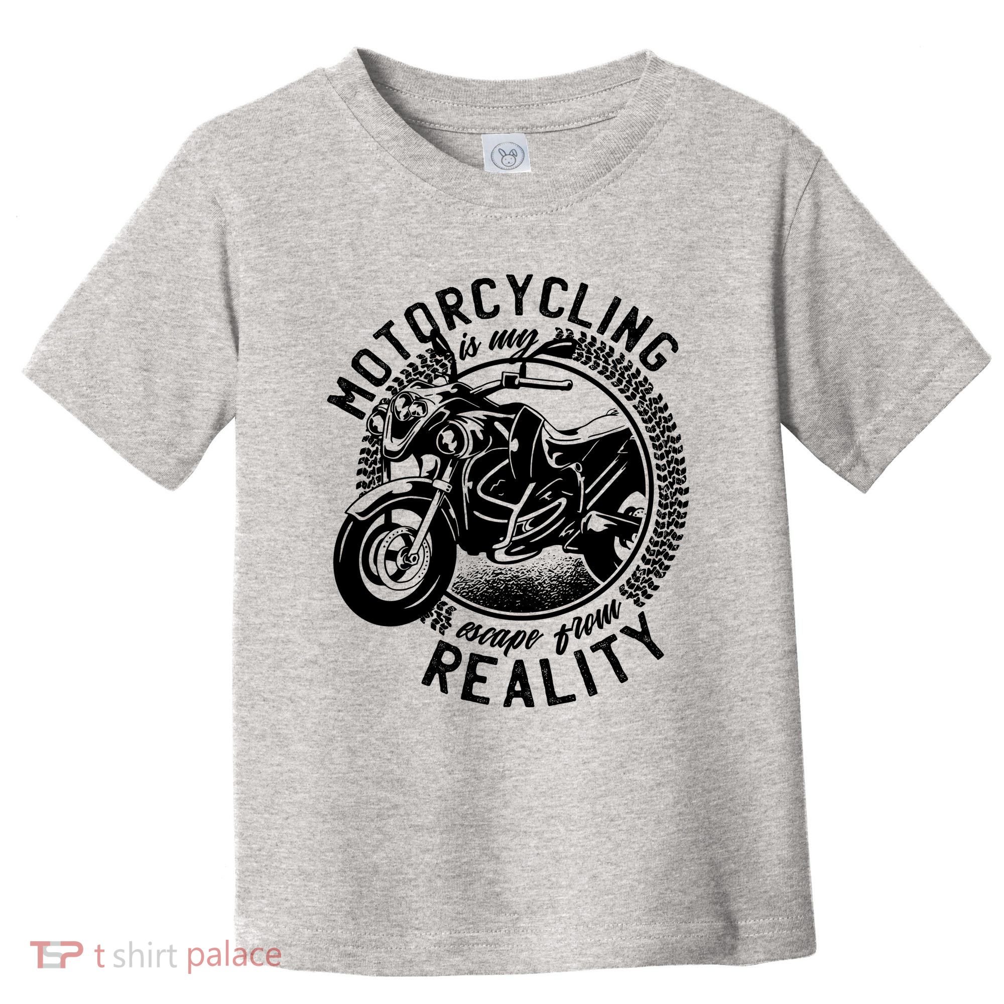 Motorcycling Is Escape From Reality Toddler T-Shirt