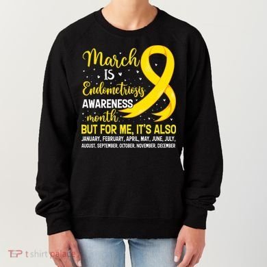 March Is Endometriosis Awareness Month Warrior Support Women's Sweatshirt