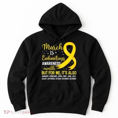 March Is Endometriosis Awareness Month Warrior Support Hoodie