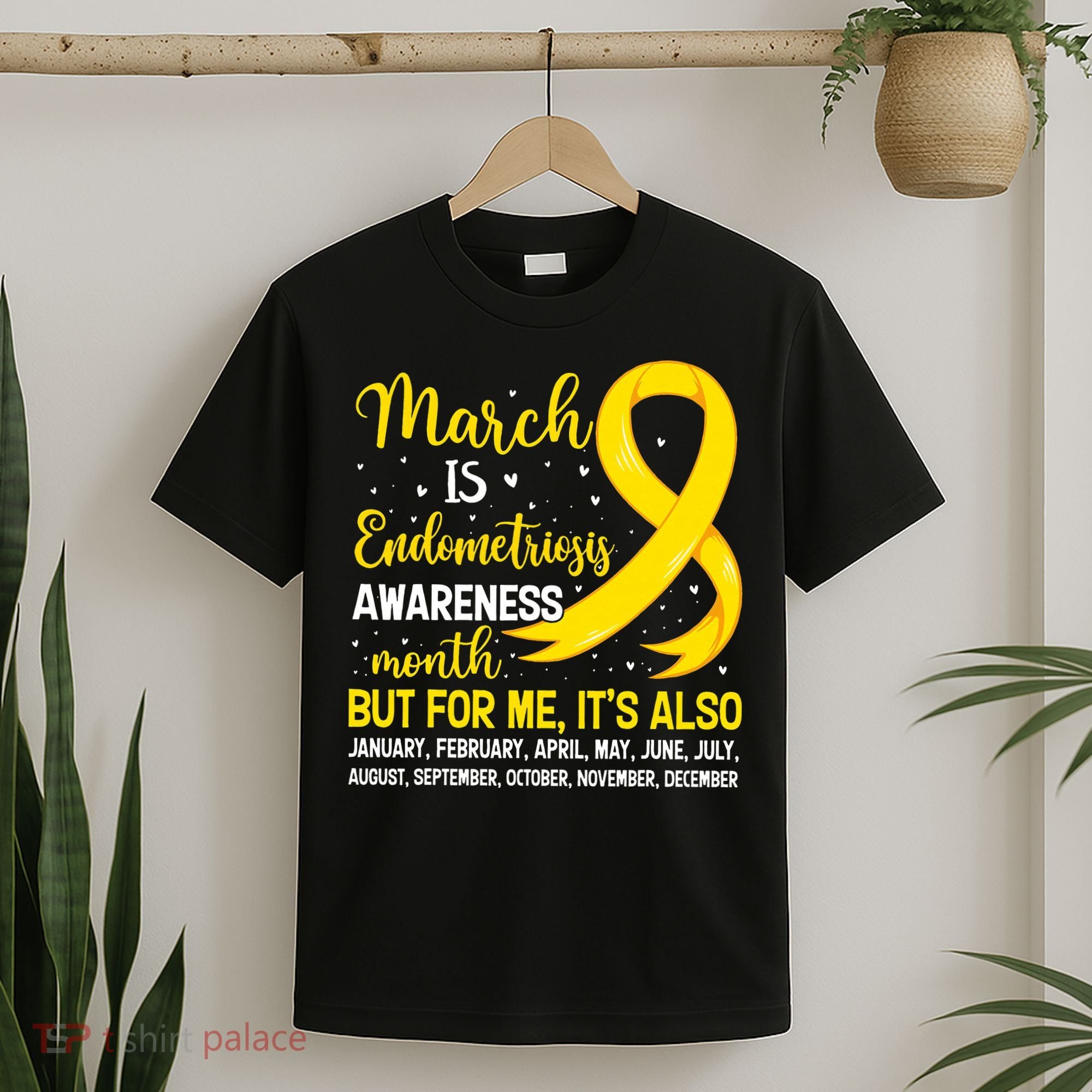 March Is Endometriosis Awareness Month Warrior Support T-Shirt