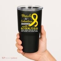 March Is Endometriosis Awareness Month Warrior Support Tumbler thumb 2