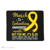 March Is Endometriosis Awareness Month Warrior Support Mousepad thumb 0