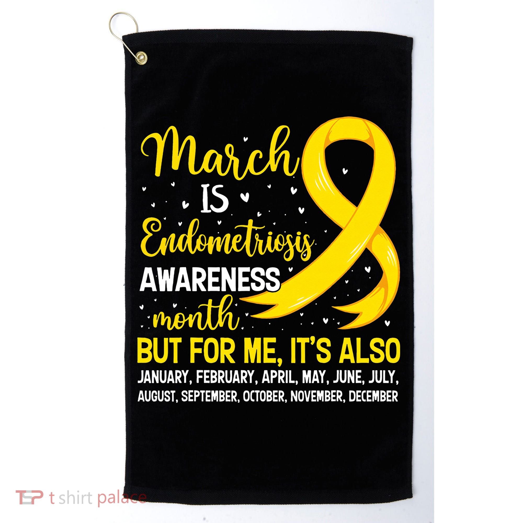 March Is Endometriosis Awareness Month Warrior Support Golf Towel