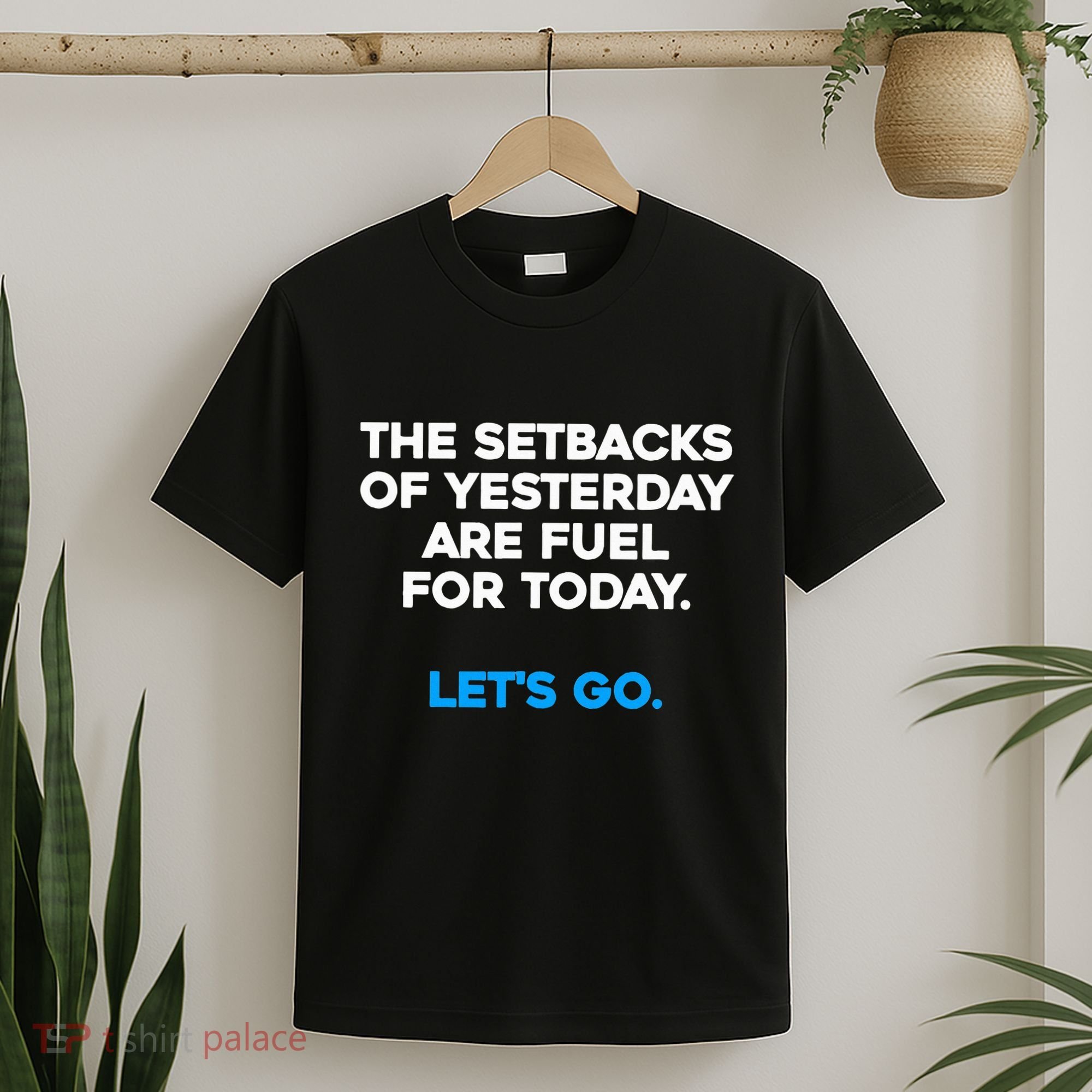 Motivational Inspirational Empowering Quote Fuel For Today T-Shirt