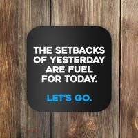 Motivational Inspirational Empowering Quote Fuel For Today Coaster thumb 0