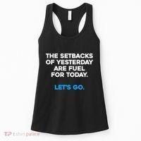 Motivational Inspirational Empowering Quote Fuel For Today Women's Tank Top thumb 0