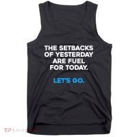 Motivational Inspirational Empowering Quote Fuel For Today Tank Top thumb 0