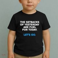 Motivational Inspirational Empowering Quote Fuel For Today Toddler T-Shirt thumb 2