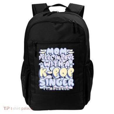 Mom I Fell In Love With A K Pop Singer Backpack