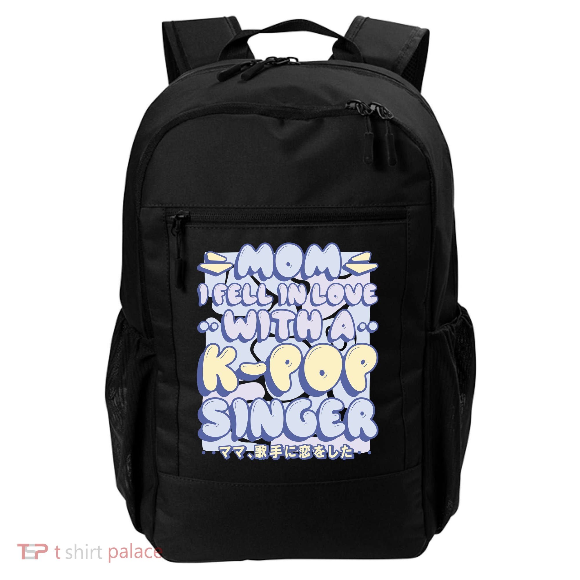 Mom I Fell In Love With A K Pop Singer Backpack