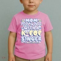 Mom I Fell In Love With A K Pop Singer Toddler T-Shirt thumb 2