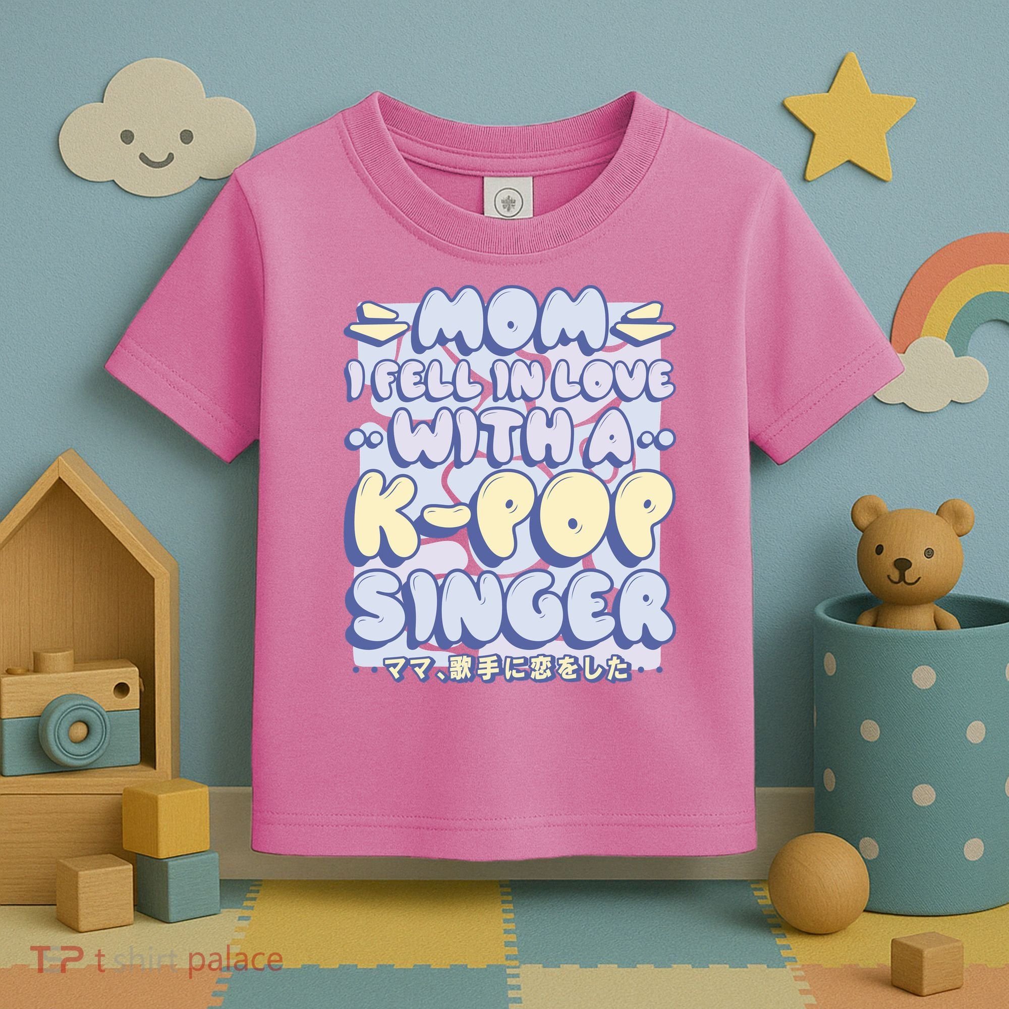 Mom I Fell In Love With A K Pop Singer Toddler T-Shirt