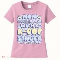 Mom I Fell In Love With A K Pop Singer Women's T-Shirt thumb 0