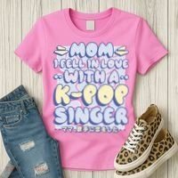 Mom I Fell In Love With A K Pop Singer Women's T-Shirt thumb 3