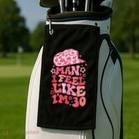 Man I Feel Like Im 30 Western 30th Birthday 30th Birthday Golf Towel thumb 2
