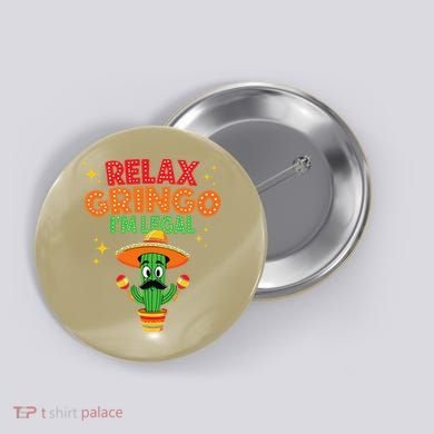 Mexican Immigrant Funny Mexican Women Button