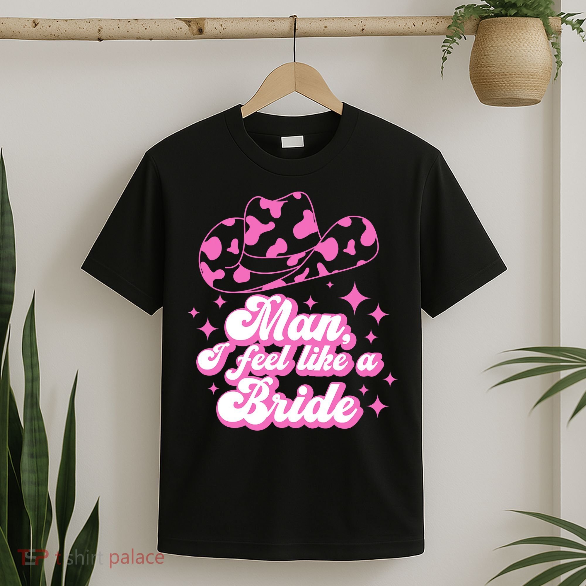 Man I Feel Like A Bride Retro Cowboy Hat Western Cowgirl T-Shirt
