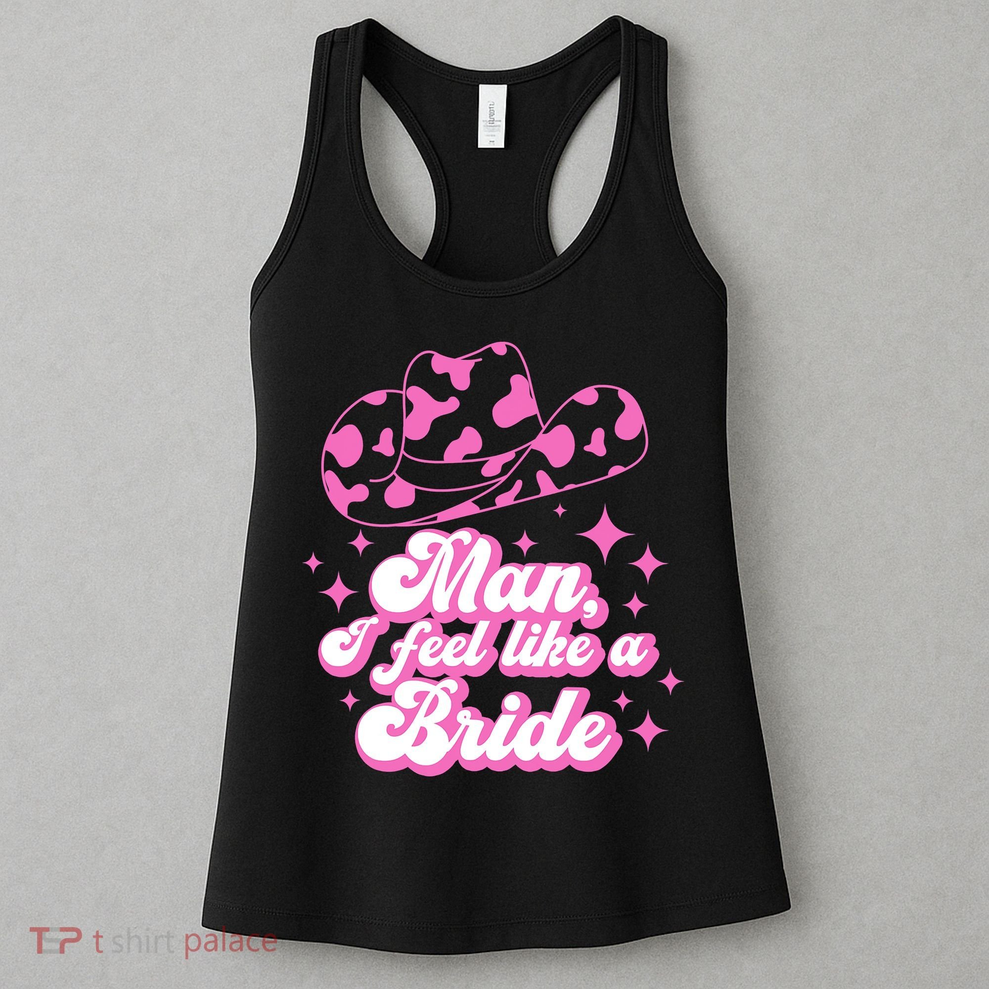 Man I Feel Like A Bride Retro Cowboy Hat Western Cowgirl Women's Tank Top
