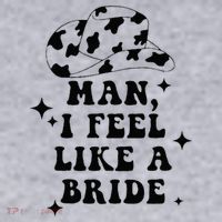 Man I Feel Like A Bride Cowgirl Bachelorette Party Western Women's Racerback Cropped Tank thumb 2