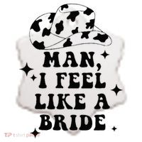 Man I Feel Like A Bride Cowgirl Bachelorette Party Western Ceramic Ornament thumb 2