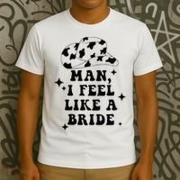 Man I Feel Like A Bride Cowgirl Bachelorette Party Western T-Shirt thumb 3